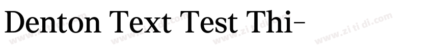 Denton Text Test Thi字体转换